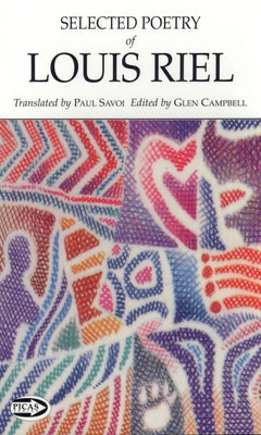 The Selected Poetry of Louis Riel by Riel, Louis