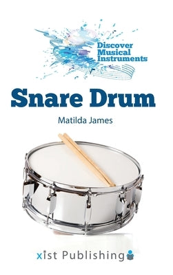 Snare Drum by James, Matilda
