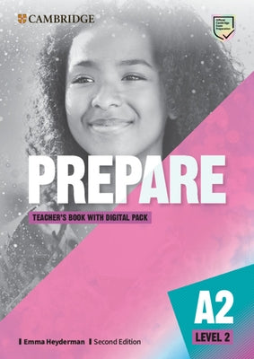 Prepare Level 2 Teacher's Book with Digital Pack by Heyderman, Emma