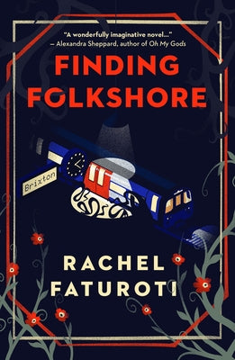 Finding Folkshore by Faturoti, Rachel