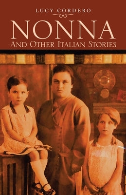 Nonna and Other Italian Stories by Cordero, Lucy