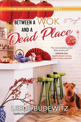 Between a Wok and a Dead Place by Budewitz, Leslie