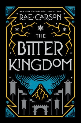 The Bitter Kingdom by Carson, Rae