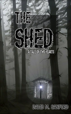 The SHED by Sanford, David M.
