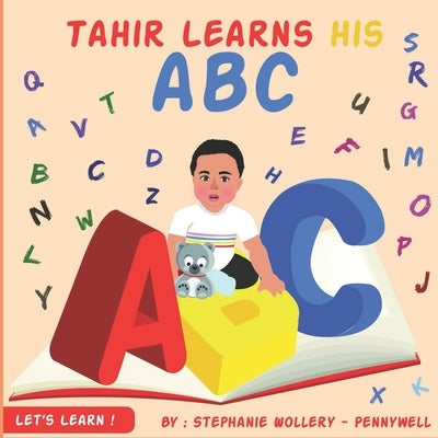 Tahir Learns His ABC: ABC by Pennywell, Tahir Jamaal