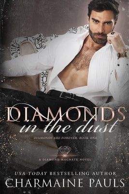 Diamonds in the Dust: A Diamond Magnate Novel by Pauls, Charmaine