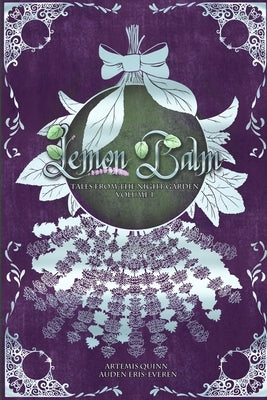 Lemon Balm by Quinn, Artemis