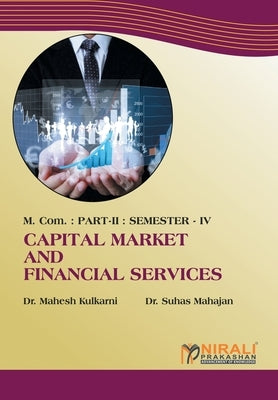 Capital Market And Financial Services by Kulkarni, Mahesh