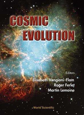 Cosmic Evolution by Ferlet, Roger