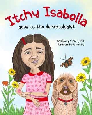 Itchy Isabella: goes to the dermatologist by Fia, Rachel