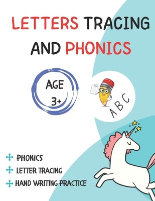 Letter Tracing And Phonics: For Age 3+ and preschool learning handwriting by Vince, Joyce