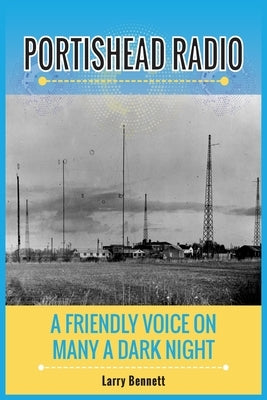 Portishead Radio by Bennett, Larry