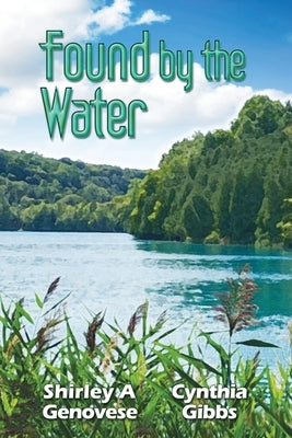 Found By the Water by Genovese, Shirley A.