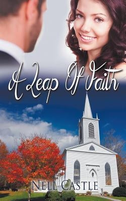 A Leap of Faith by Castle, Nell