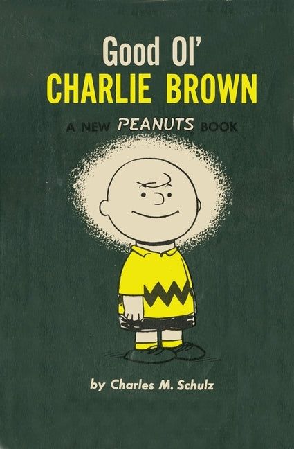 Good Ol' Charlie Brown by Schulz, Charles M.