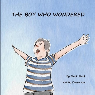 The Boy Who Wondered by Ave, Davro