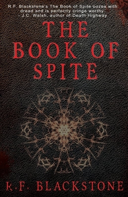 The Book of Spite: A Collection of Extreme Horror Stories by Reyes, E.