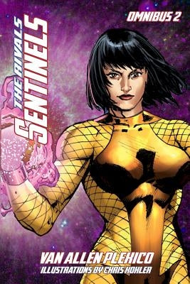 Sentinels Omnibus 2: The Rivals by Kohler, Chris