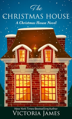 The Christmas House by James, Victoria