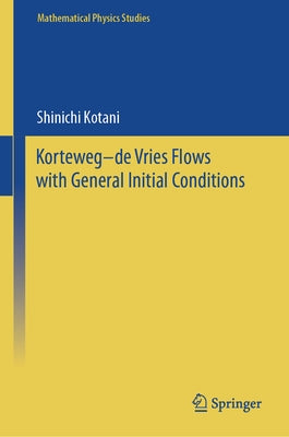 Korteweg-de Vries Flows with General Initial Conditions by Kotani, Shinichi