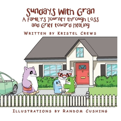 Sundays with Gran by Crews, Kristel