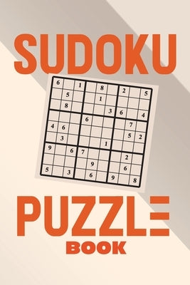 Sudoku Puzzle Book: Sudoku puzzle gift idea, 400 easy, medium and hard level. 6x9 inches 100 pages. by Books, Soul