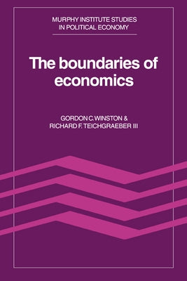 The Boundaries of Economics by Winston, Gordon C.