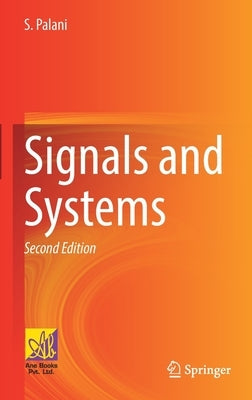 Signals and Systems by Palani, S.