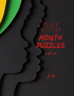 Black History Month Puzzles Vol. 1 by Ayers, J.