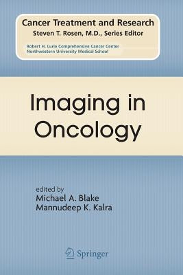 Imaging in Oncology by Blake, Michael A.