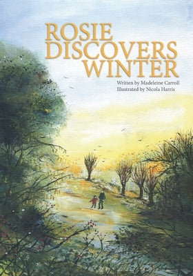 Rosie Discovers Winter by Harris, Nicola