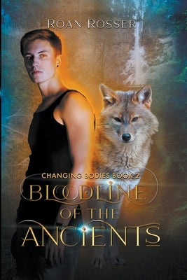 Bloodline of the Ancients by Rosser, Roan