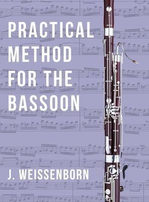 Practical Method for the Bassoon by Weissenborn, J.