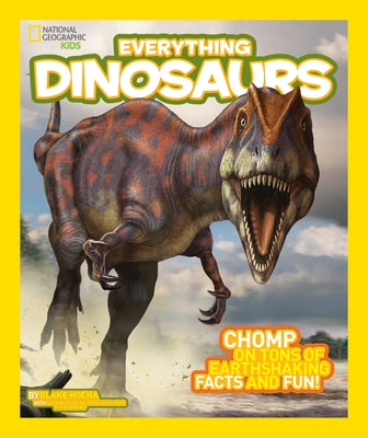 Everything Dinosaurs by Hoena, Blake
