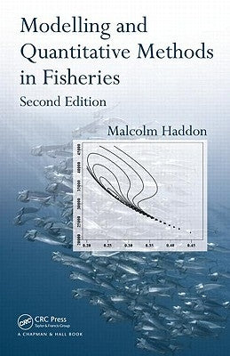 Modelling and Quantitative Methods in Fisheries by Haddon, Malcolm