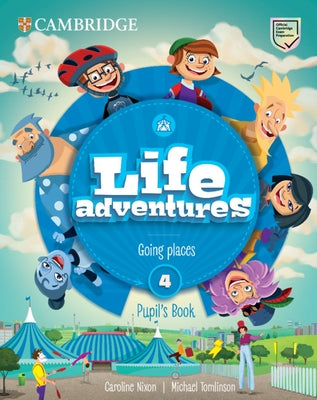 Life Adventures Level 4 Pupil's Book: Going Places by Nixon, Caroline