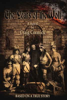 The Years of the Wolf by Cormick, Craig