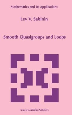 Smooth Quasigroups and Loops by Sabinin, L.