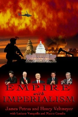 Empire with Imperialism by Petras, James