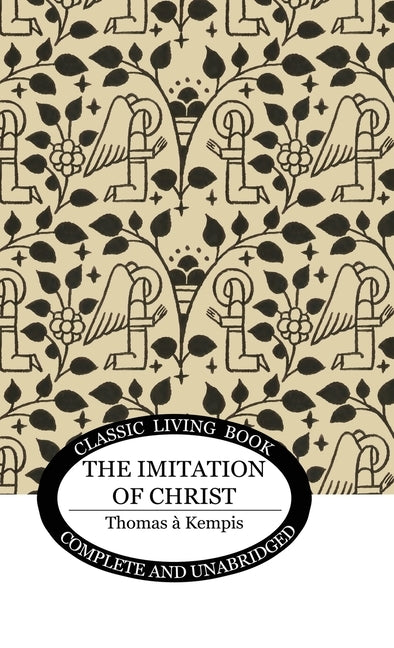 The Imitation of Christ by Kempis, Thomas a.