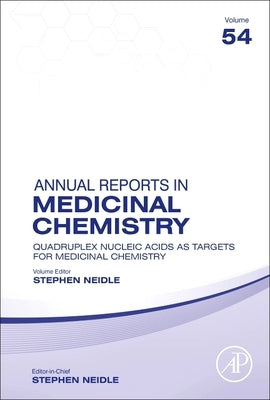 Quadruplex Nucleic Acids as Targets for Medicinal Chemistry: Volume 54 by Neidle, Stephen