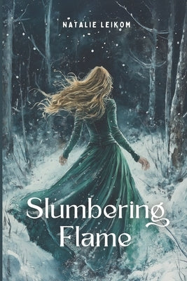 Slumbering Flame: Spicy New Adult Romantasy by Leikom, Natalie