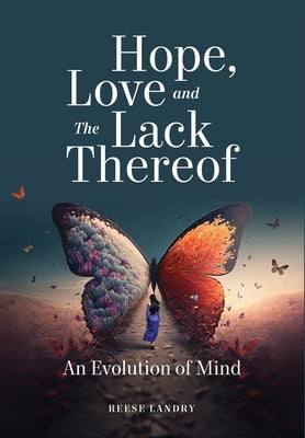 Hope Love and the Lack Thereof by Landry, Reese