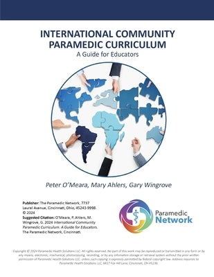 International Community Paramedic Curriculum: A Guide for Educators by Ahlers, Mary