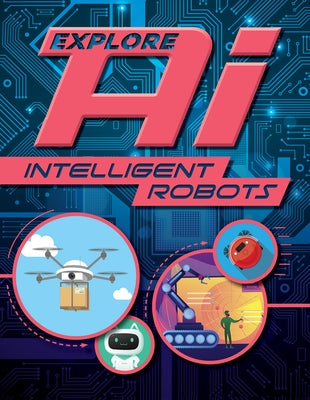 Intelligent Robots by Newland, Sonya