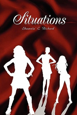 Situations by Richard, Shawnta' C.