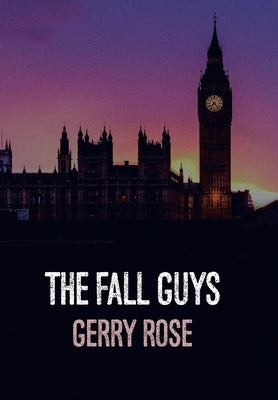 The Fall Guys (Revised Edition) by Rose, Gerry