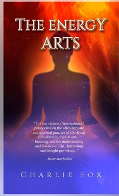 The Energy Arts by Fox, Charlie