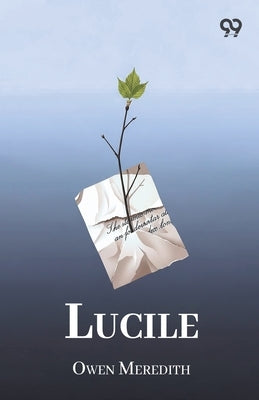 Lucile by Meredith, Owen