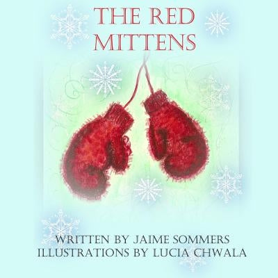 The Red Mittens by Chwala, Luci